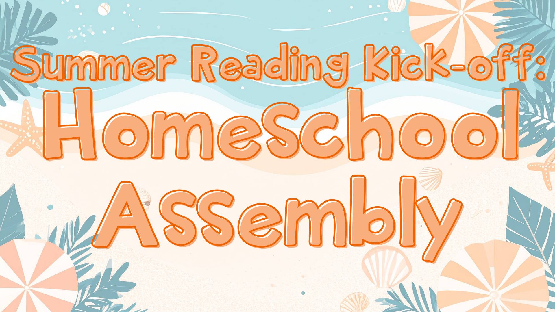 Homeschool Assembly